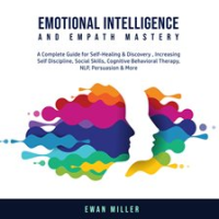 Emotional_Intelligence_and_Empath_Mastery__A_Complete_Guide_for_Self_Healing___Discovery__Increas